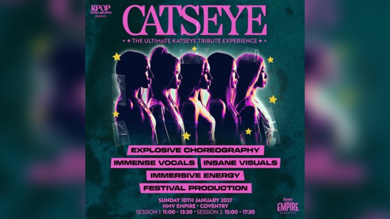CATSEYE | HMV Empire Coventry