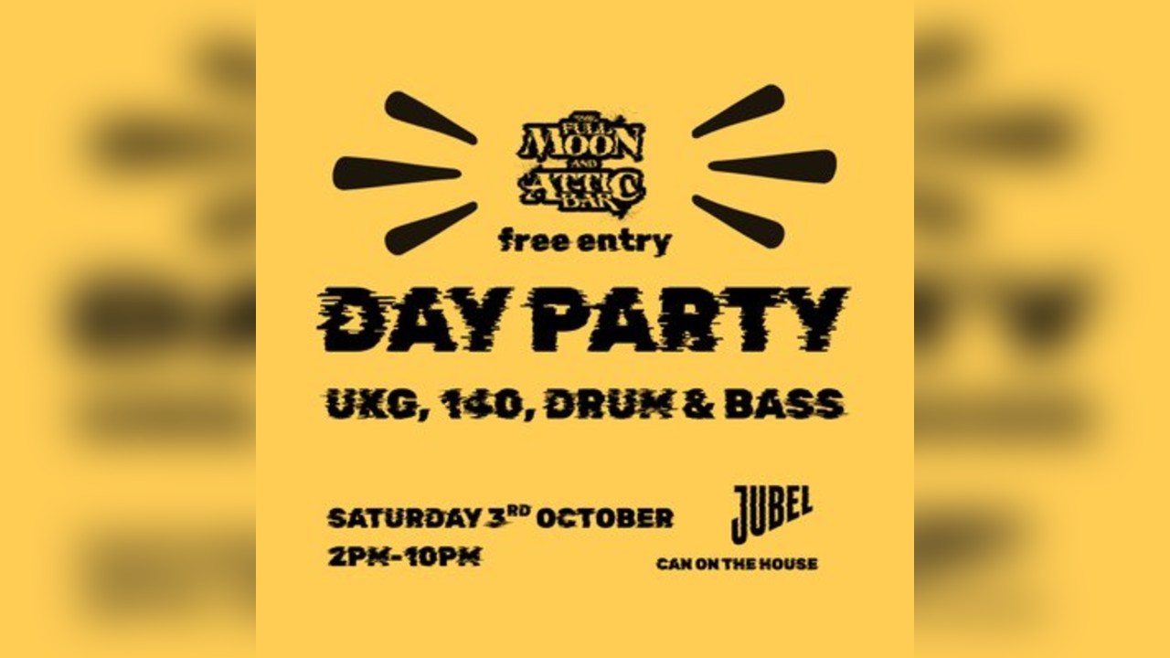 Full Moon Day Party: UKG, 140, DRUM & BASS