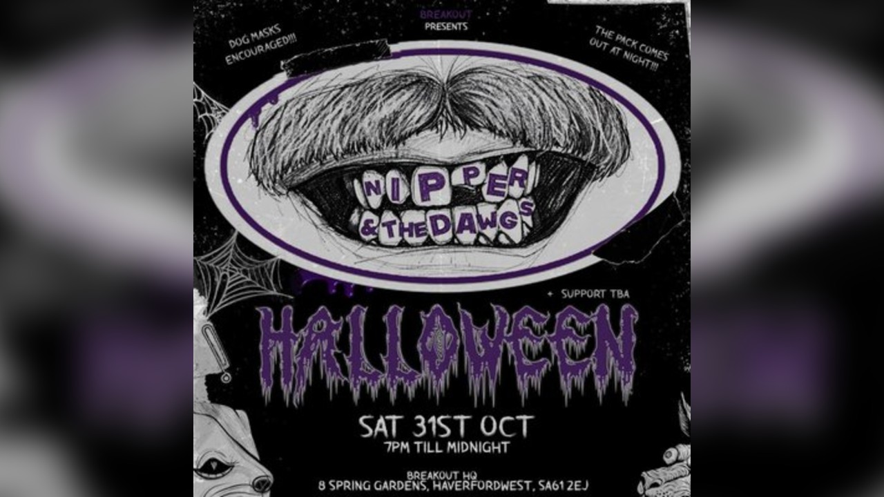 Breakout Presents Nipper & The Dawgs - Halloween