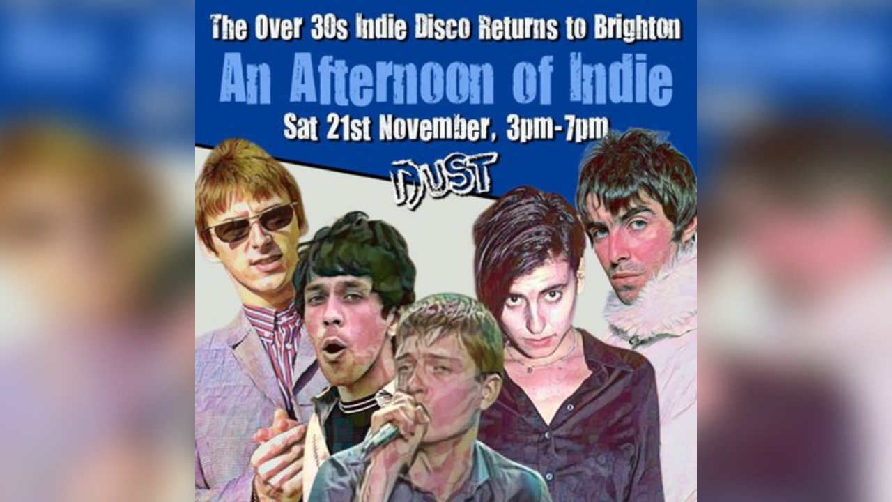 An Afternoon of Indie: BRIGHTON (Over 30s Only), 3pm-7pm