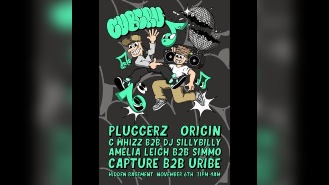 CubCru presents: Origin, Pluggerz, Half Broken Kru & more