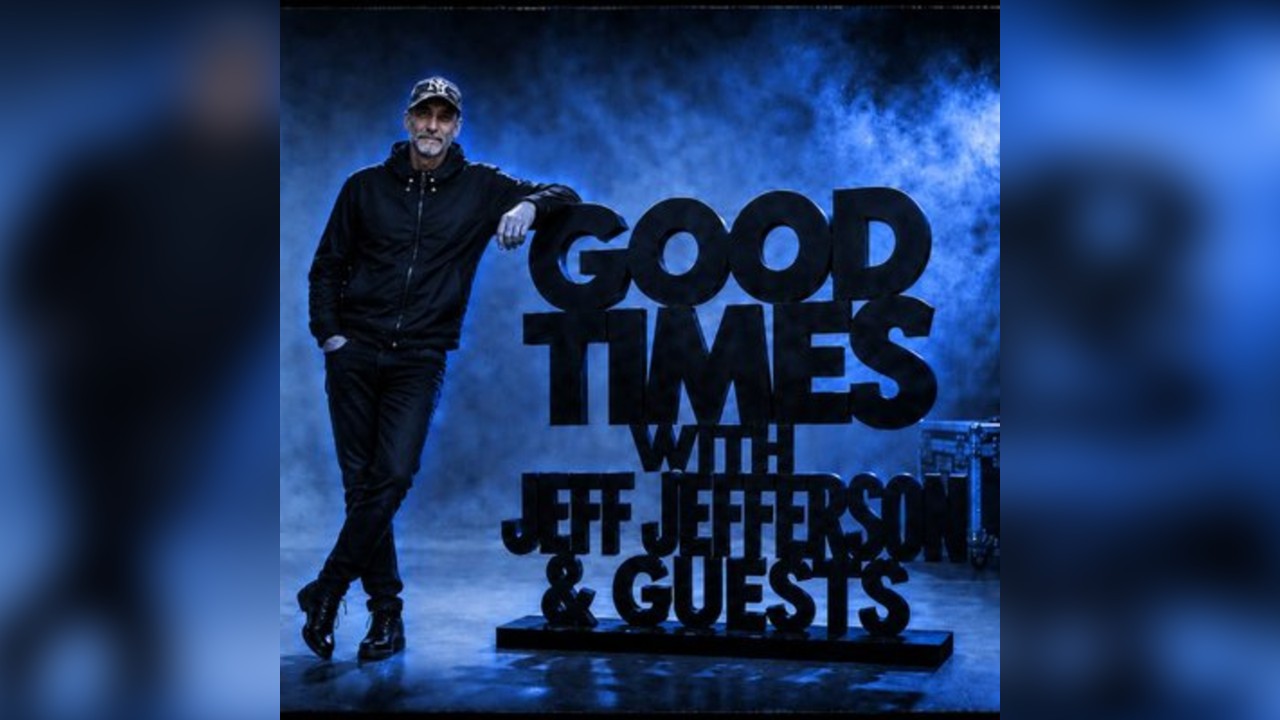 Good Times with Jeff Jefferson & Guest's (The Birthday Edition)