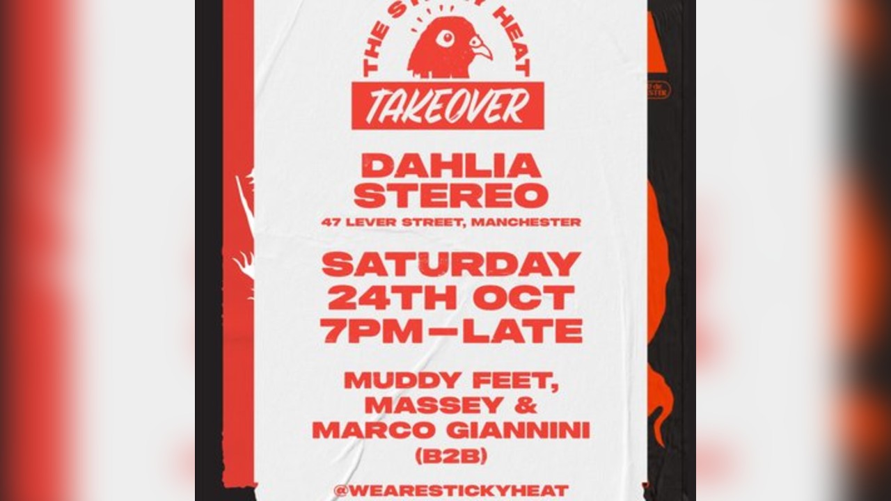 Sticky Heat Takeover: Muddy Feet, Massey b2b Marco Giannini
