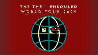 The The - Ensouled World Tour 2024