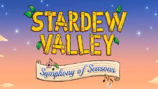 Stardew Valley: Symphony of Seasons